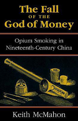 Könyv Fall of the God of Money Keith McMahon