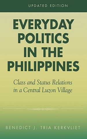Kniha Everyday Politics in the Philippines Benedict J. Tria Kerkvliet