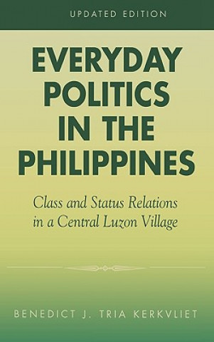 Książka Everyday Politics in the Philippines Benedict J. Tria Kerkvliet