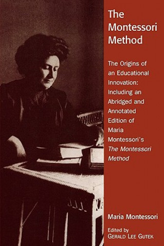Kniha Montessori Method Gerald Lee Gutek