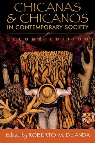 Buch Chicanas and Chicanos in Contemporary Society Roberto M. de Anda