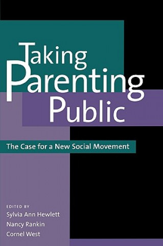 Kniha Taking Parenting Public Sylvia Ann Hewlett