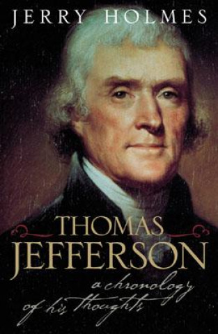 Könyv Thomas Jefferson Jerry Holmes