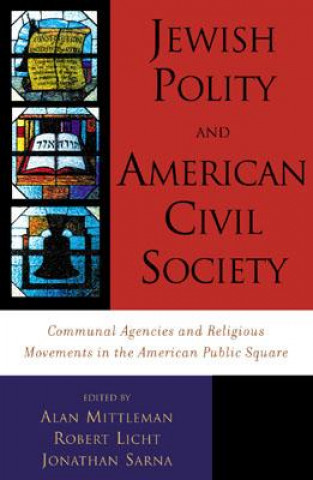 Книга Jewish Polity and American Civil Society Jonathan D. Sarna