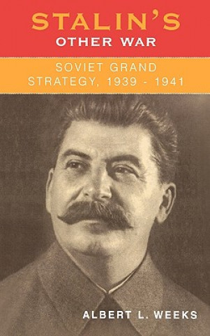 Carte Stalin's Other War Albert L. Weeks