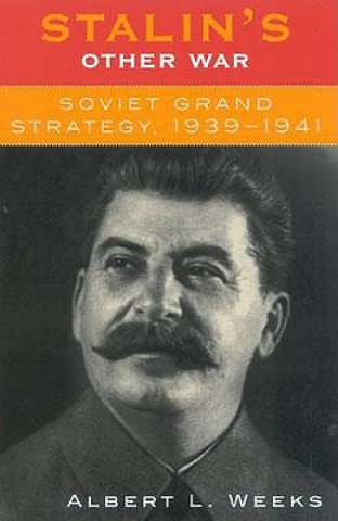 Kniha Stalin's Other War Albert L. Weeks