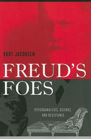 Книга Freud's Foes Kurt Jacobsen