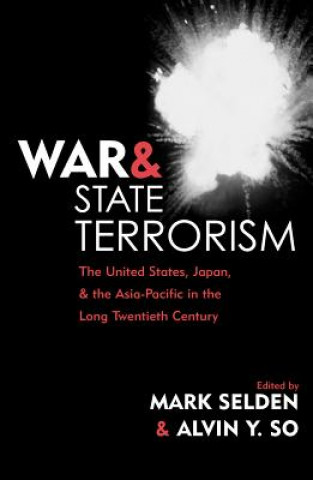 Kniha War and State Terrorism Mark Selden
