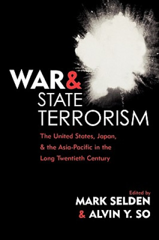 Kniha War and State Terrorism Mark Selden