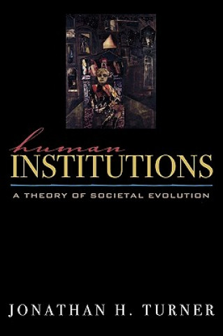 Knjiga Human Institutions Jonathan H. Turner