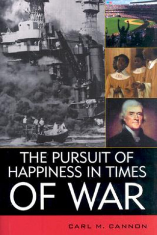 Książka Pursuit of Happiness in Times of War Carl M. Cannon