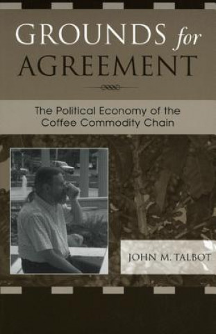 Kniha Grounds for Agreement John M. Talbot