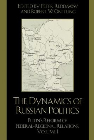 Könyv Dynamics of Russian Politics Peter Reddaway