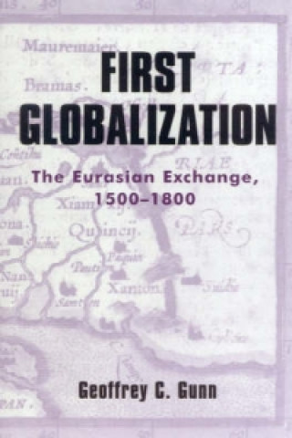 Kniha First Globalization Geoffrey C. Gunn