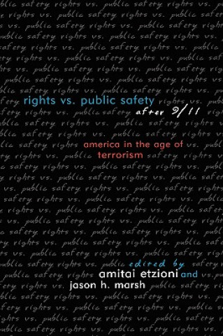 Книга Rights vs. Public Safety after 9/11 Robert H. Barnard