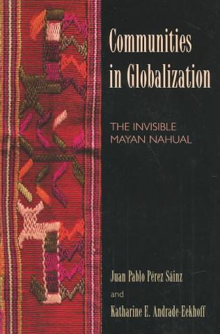 Buch Communities in Globalization Juan Pablo Perez Sainz