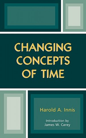 Libro Changing Concepts of Time Harold Adams Innis