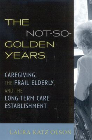 Carte Not-So-Golden Years Laura Katz Olson