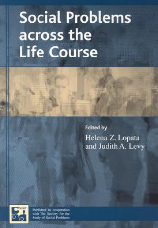 Livre Social Problems across the Life Course Helena Z. Lopata