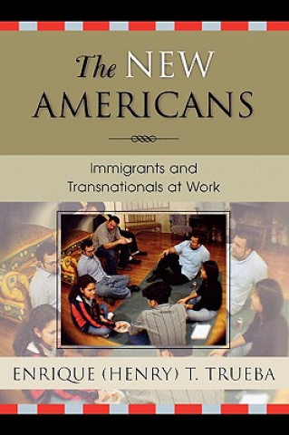 Livre New Americans Enrique T. Trueba