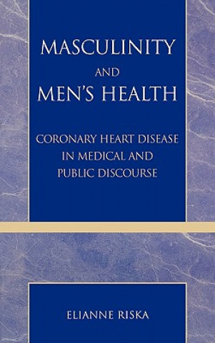 Carte Masculinity and Men's Health Elianne Riska