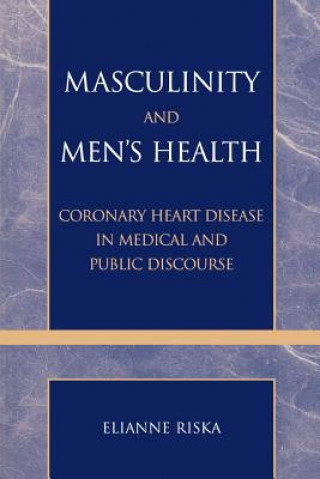 Kniha Masculinity and Men's Health Elianne Riska