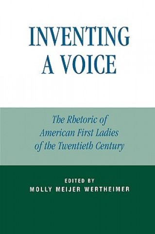 Knjiga Inventing a Voice Molly Meijer Wertheimer
