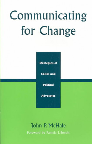 Kniha Communicating for Change John P. McHale