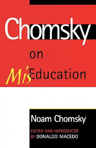Kniha Chomsky on Mis-Education Noam Chomsky