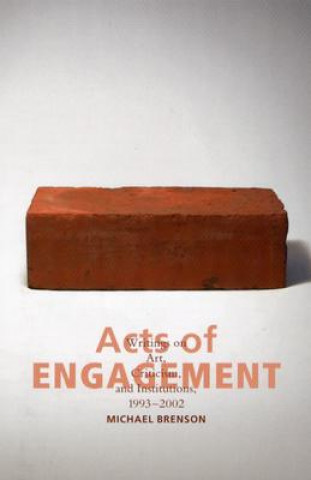 Kniha Acts of Engagement Michael Brenson