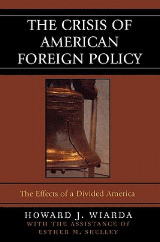 Kniha Crisis of American Foreign Policy Esther M. Skelley