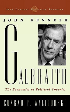 Książka John Kenneth Galbraith Conrad P. Waligorski