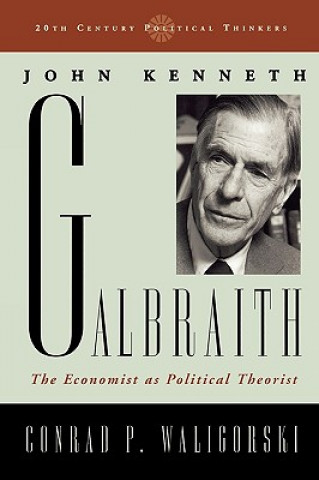 Könyv John Kenneth Galbraith Conrad P. Waligorski