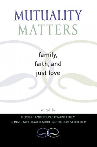 Kniha Mutuality Matters Edward Foley