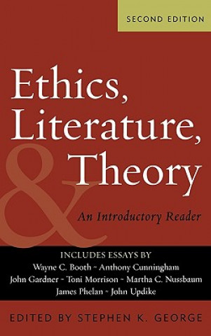 Kniha Ethics, Literature, and Theory Wayne C. Booth