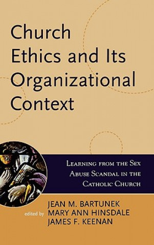 Carte Church Ethics and Its Organizational Context Jean M. Bartunek
