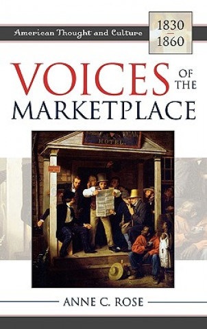 Knjiga Voices of the Marketplace Anne C. Rose