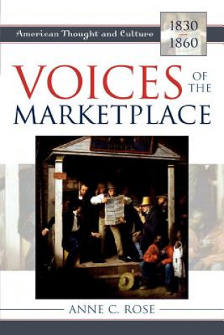 Buch Voices of the Marketplace Anne C. Rose