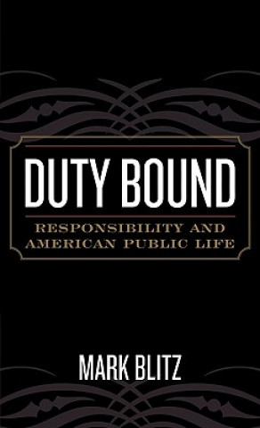 Libro Duty Bound Mark Blitz