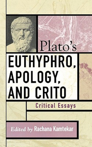 Książka Plato's Euthyphro, Apology, and Crito Rachana Kamtekar