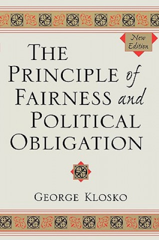 Книга Principle of Fairness and Political Obligation George Klosko