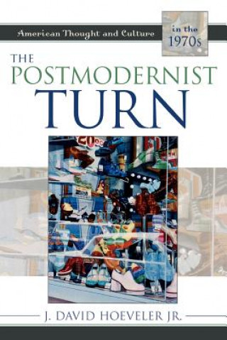 Książka Postmodernist Turn J. David Hoeveler