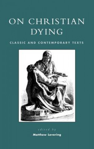Книга On Christian Dying Matthew Levering