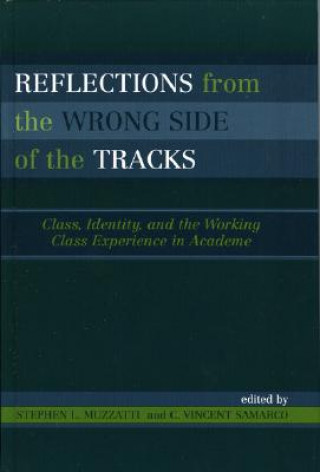 Libro Reflections From the Wrong Side of the Tracks Stephen L. Muzzatti