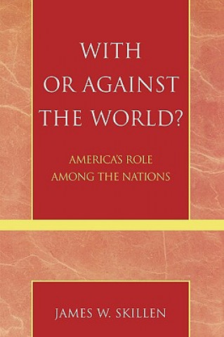Kniha With or Against the World? James W. Skillen