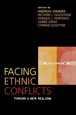 Kniha Facing Ethnic Conflicts Andreas Wimmer