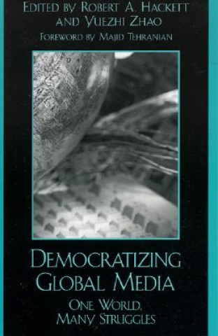 Buch Democratizing Global Media Robert A. Hackett