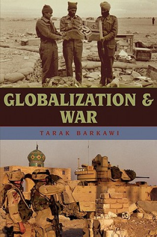 Carte Globalization and War Tarak Barkawi