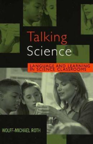 Knjiga Talking Science Wolff-Michael Roth