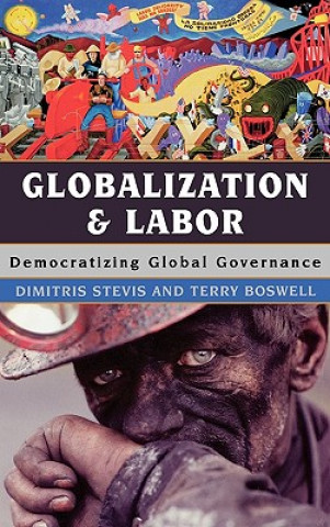 Kniha Globalization and Labor Dimitris Stevis